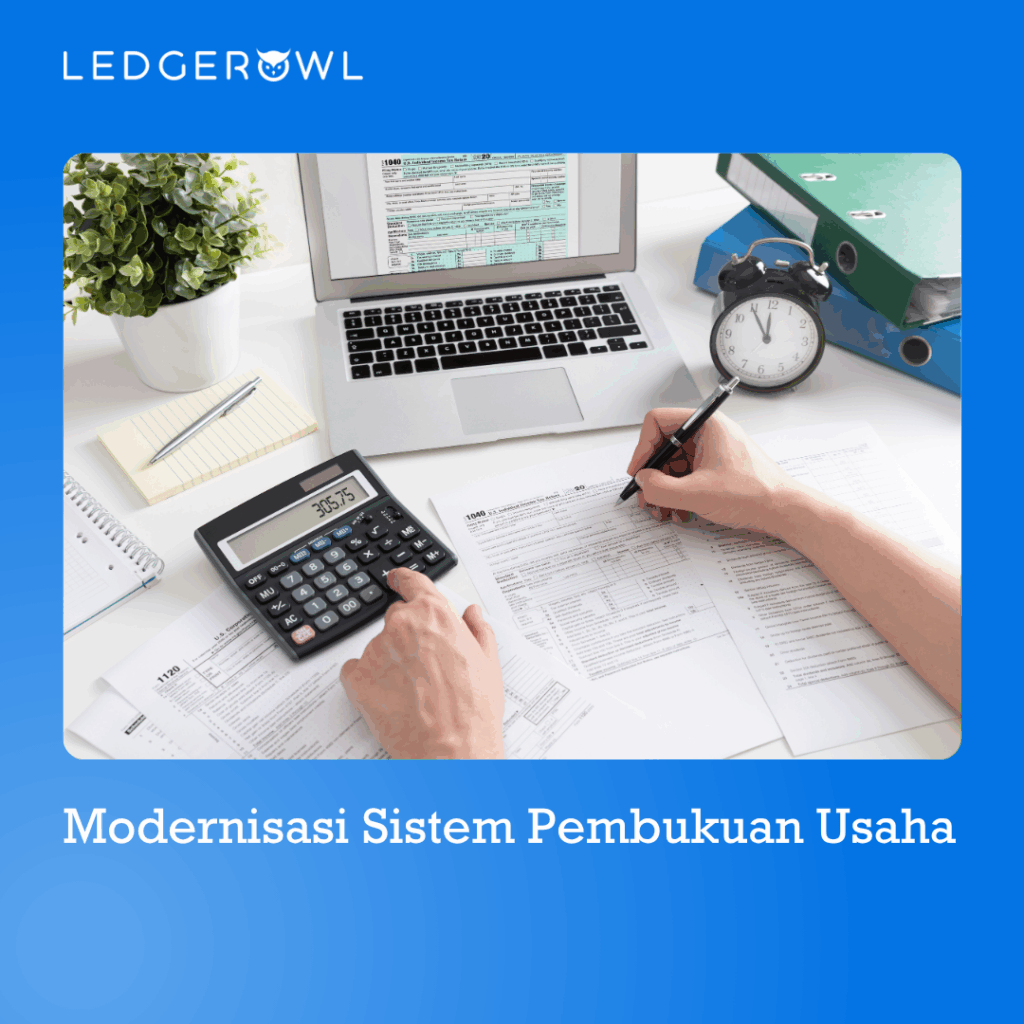 Modernisasi Sistem Pembukuan Usaha